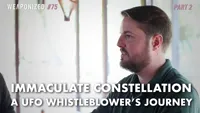 Immaculate Constellation - A UFO Whistleblower's Journey : WEAPONIZED : Episode #75 : PART 2